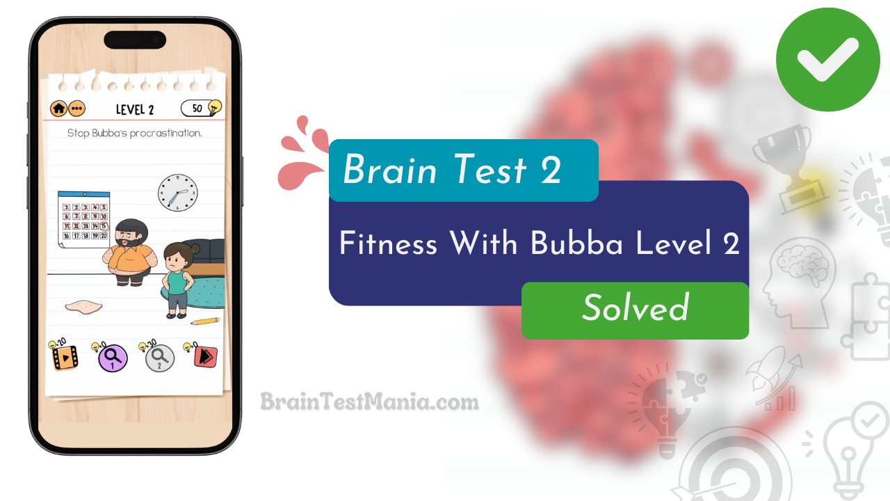 Brain Test 2 Fitness With Bubba Level 2 Answer