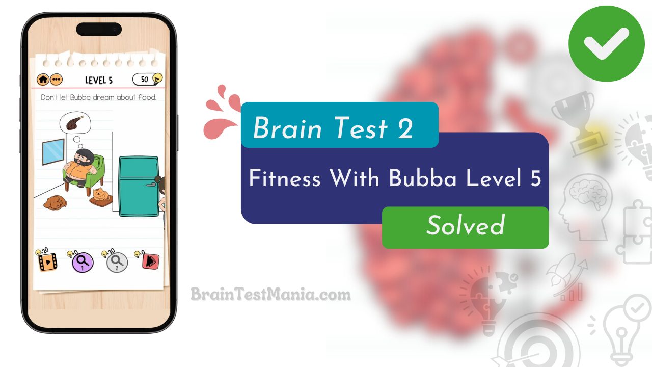 Brain Test 2 Fitness With Bubba Level 5 Answer