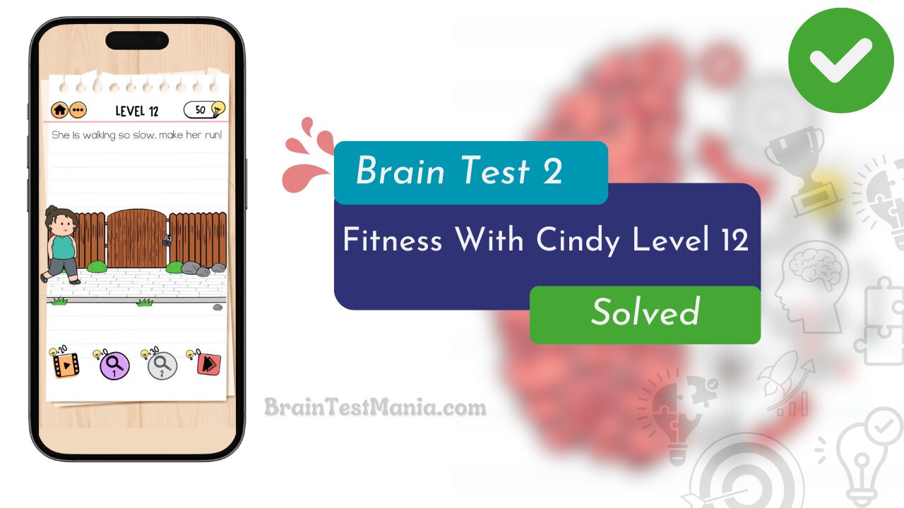 Brain Test 2 Fitness With Cindy Level 12 Answer