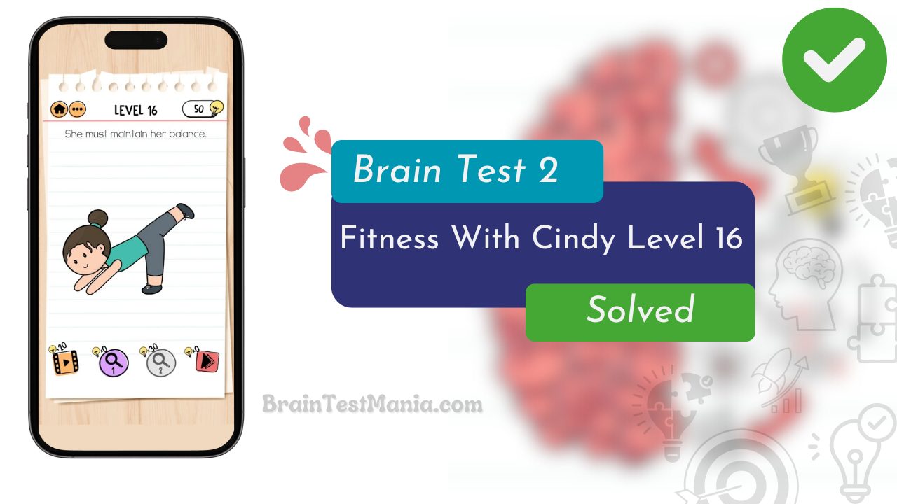 Brain Test 2 Fitness With Cindy Level 16 Answer