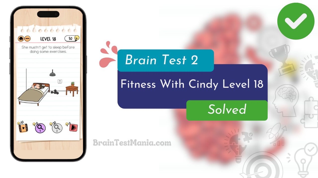 Brain Test 2 Fitness With Cindy Level 18 Answer