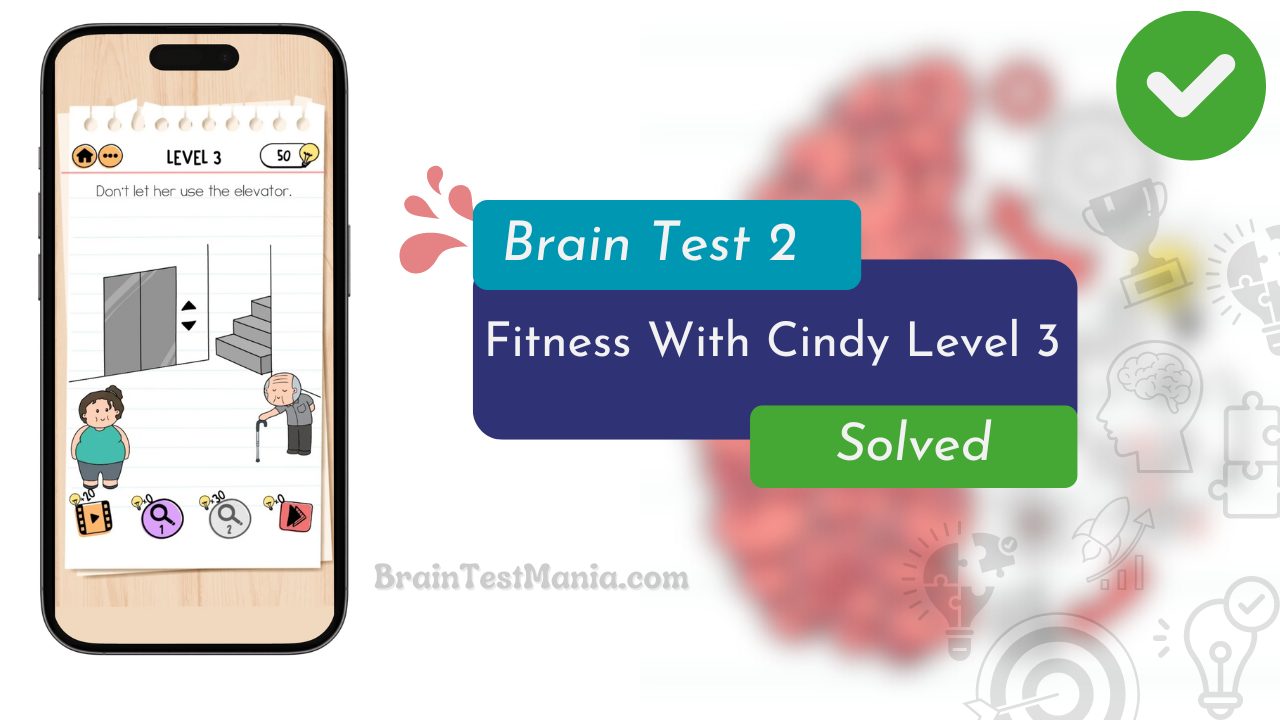 Brain Test 2 Fitness With Cindy Level 3 Answer