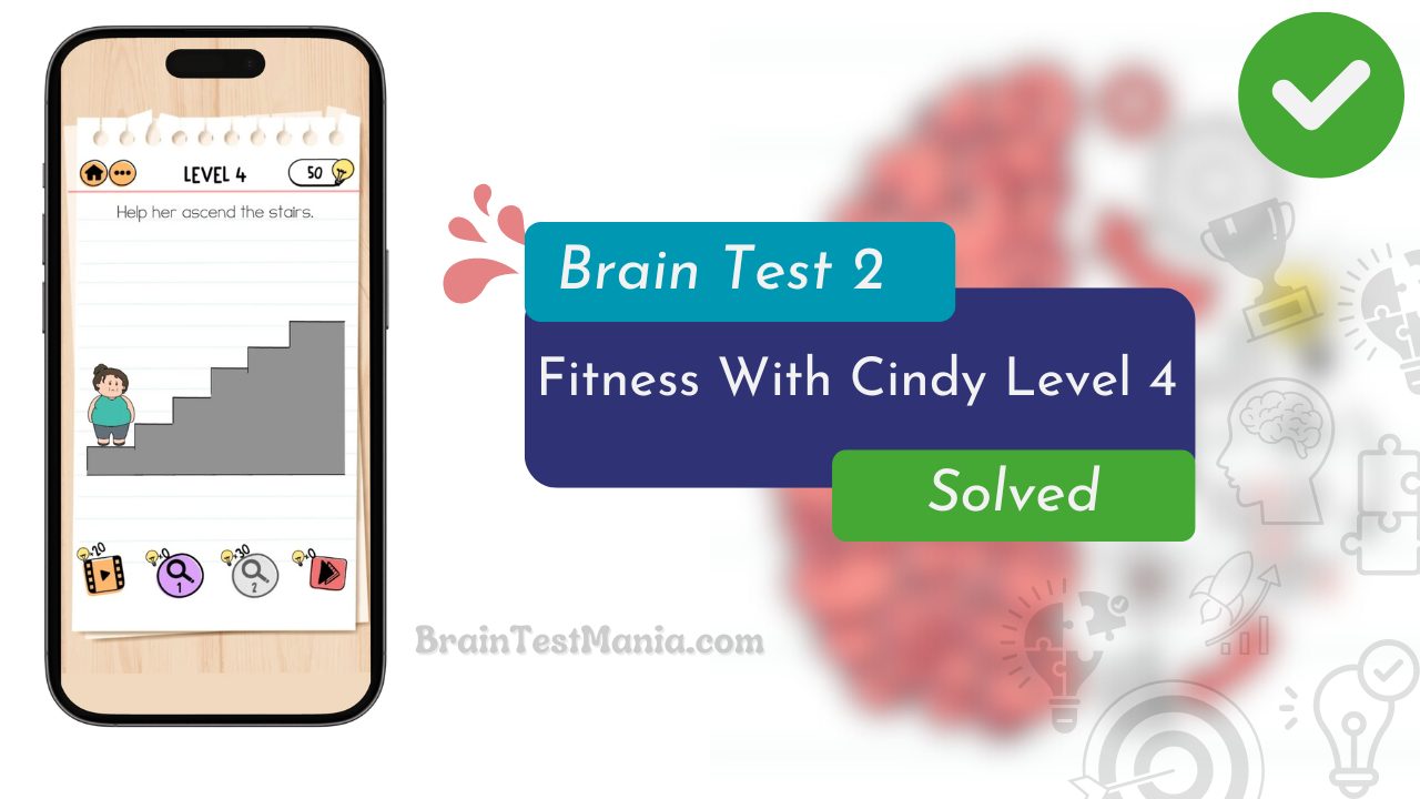 Brain Test 2 Fitness With Cindy Level 4 Answer