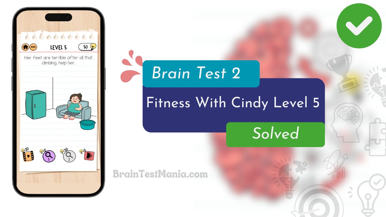 Brain Test 2 Fitness With Cindy Level 5 Answer