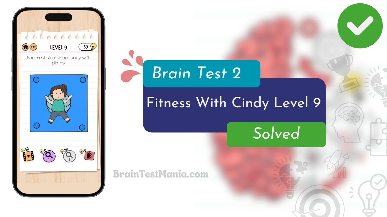 Brain Test 2 Fitness With Cindy Level 9 Answer