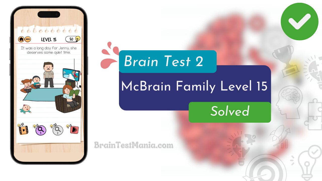 Brain Test 2 Mcbrain Family Level 15 Answer