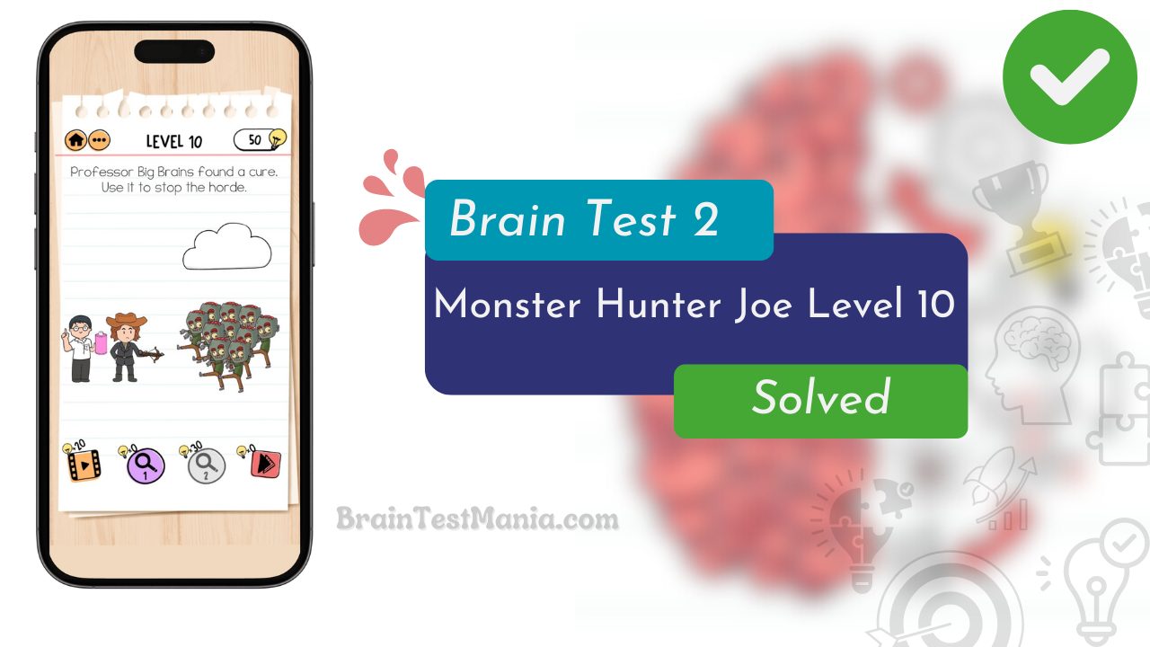 Brain Test 2 Monster Hunter Joe Level 10 Answer