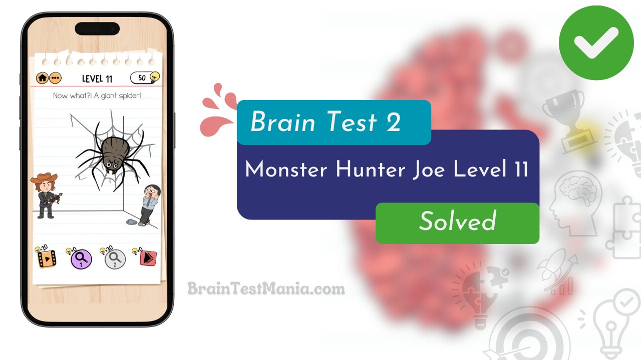 Brain Test 2 Monster Hunter Joe Level 11 Answer