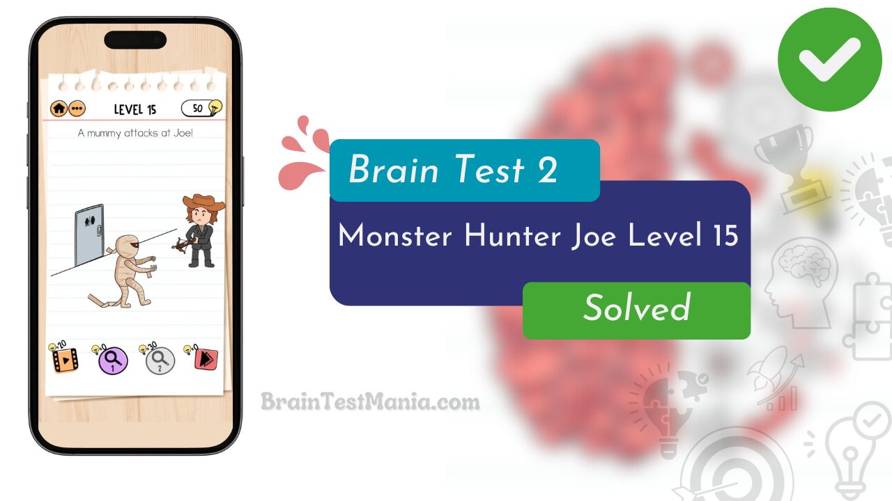 Brain Test 2 Monster Hunter Joe Level 15 Answer