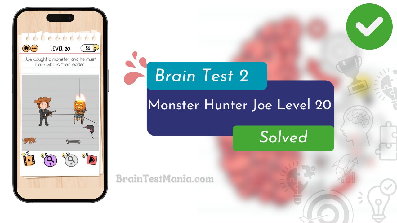 Brain Test 2 Monster Hunter Joe Level 20 Answer