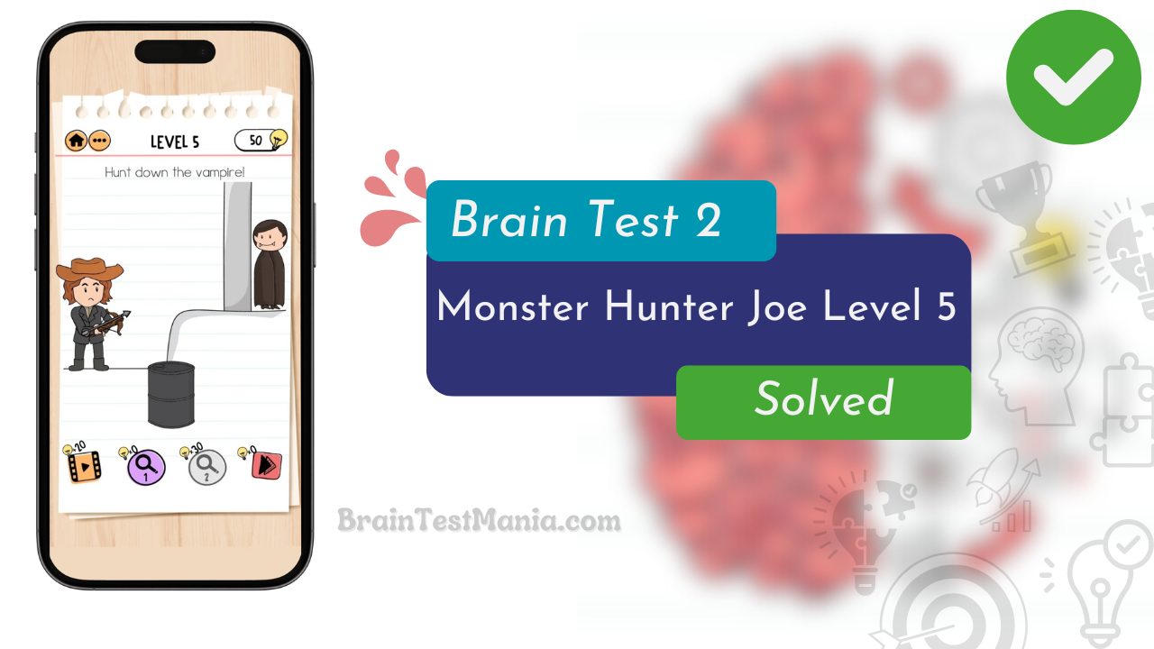 Brain Test 2 Monster Hunter Joe Level 5 Answer