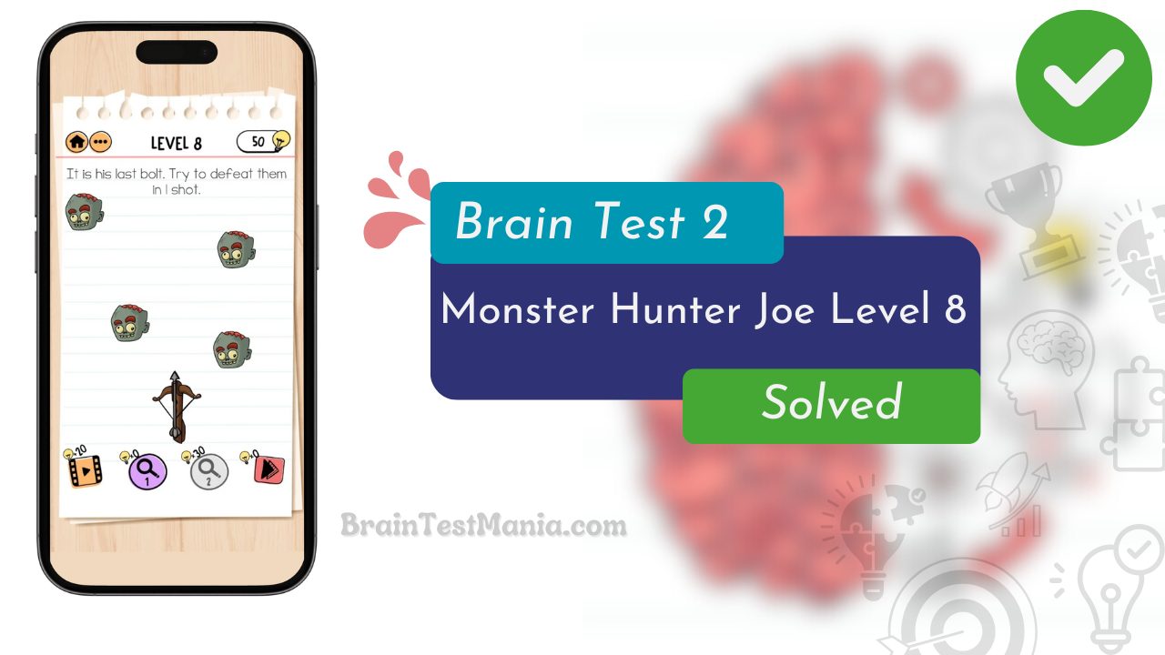 Brain Test 2 Monster Hunter Joe Level 8 Answer