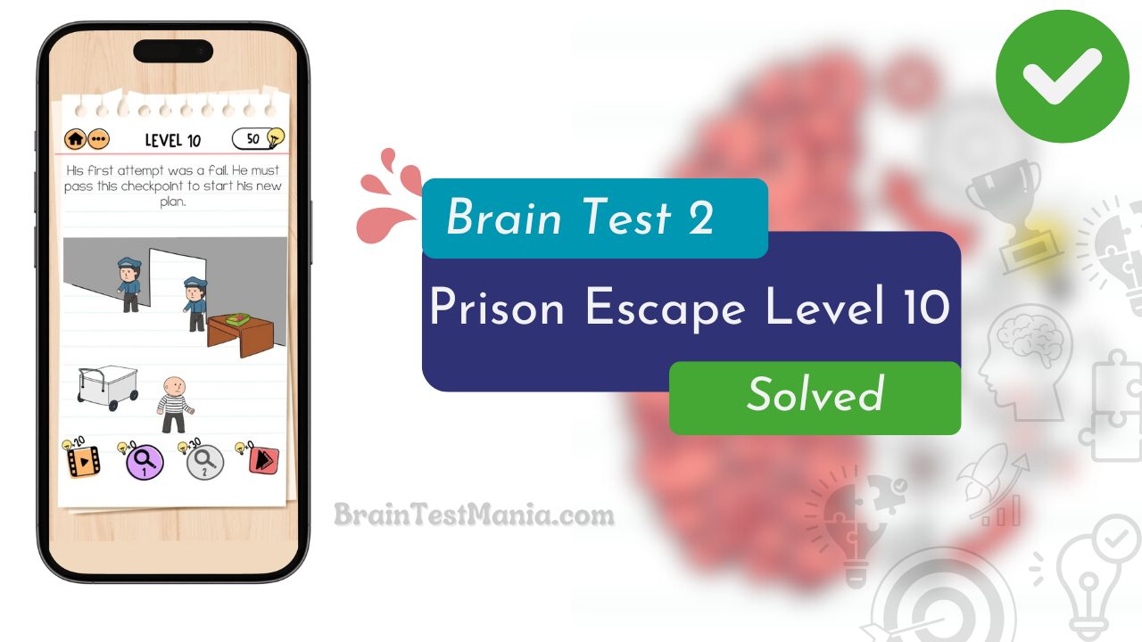 Brain Test 2 Prison Escape Level 10 Answer