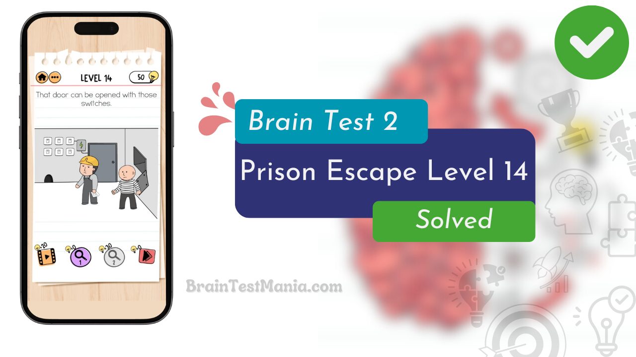 Brain Test 2 Prison Escape Level 14 Answer