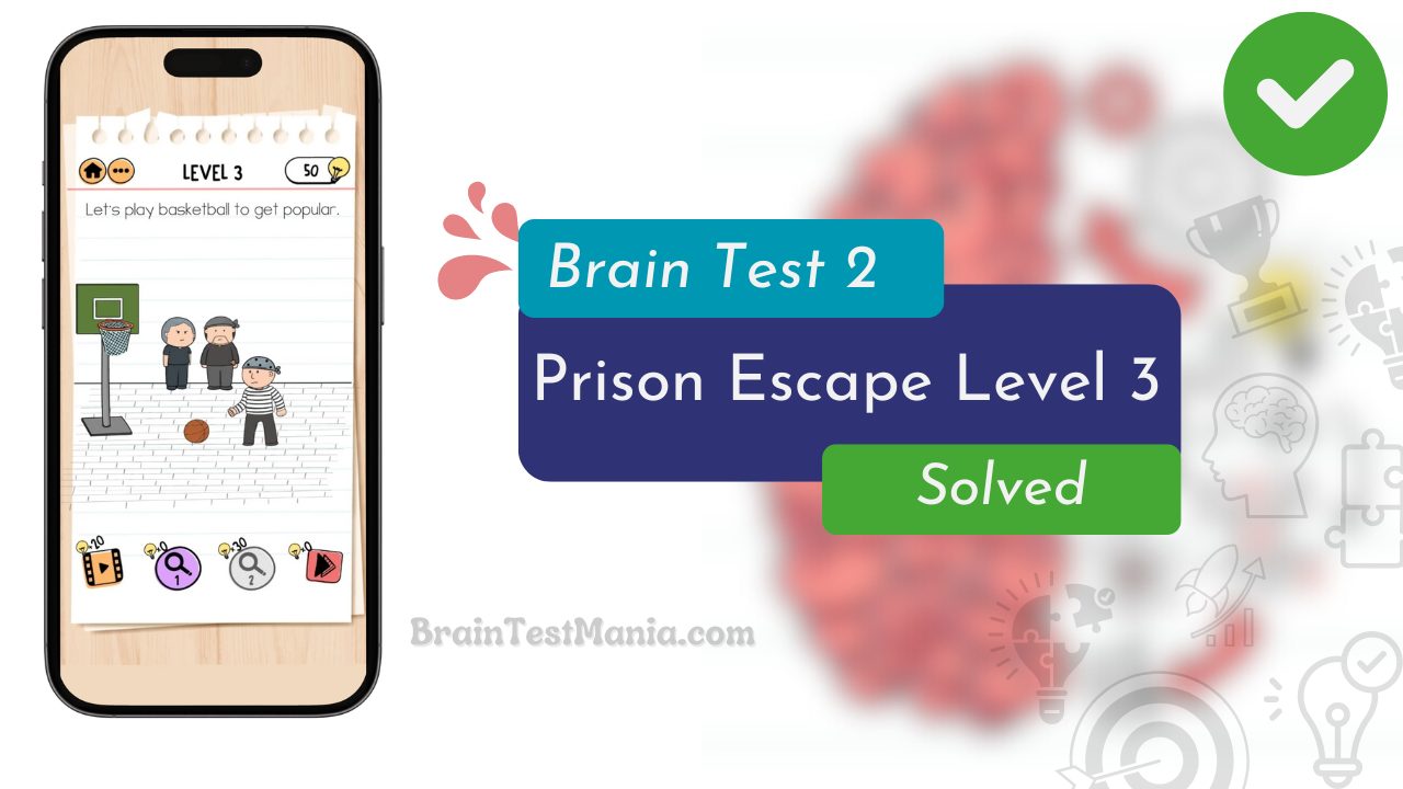 Brain Test 2 Prison Escape Level 3 Answer