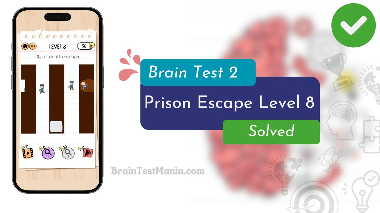 Brain Test 2 Prison Escape Level 8 Answer