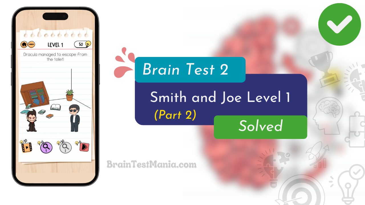 Brain Test 2 Smith And Joe Level 1 Answer (part 2)