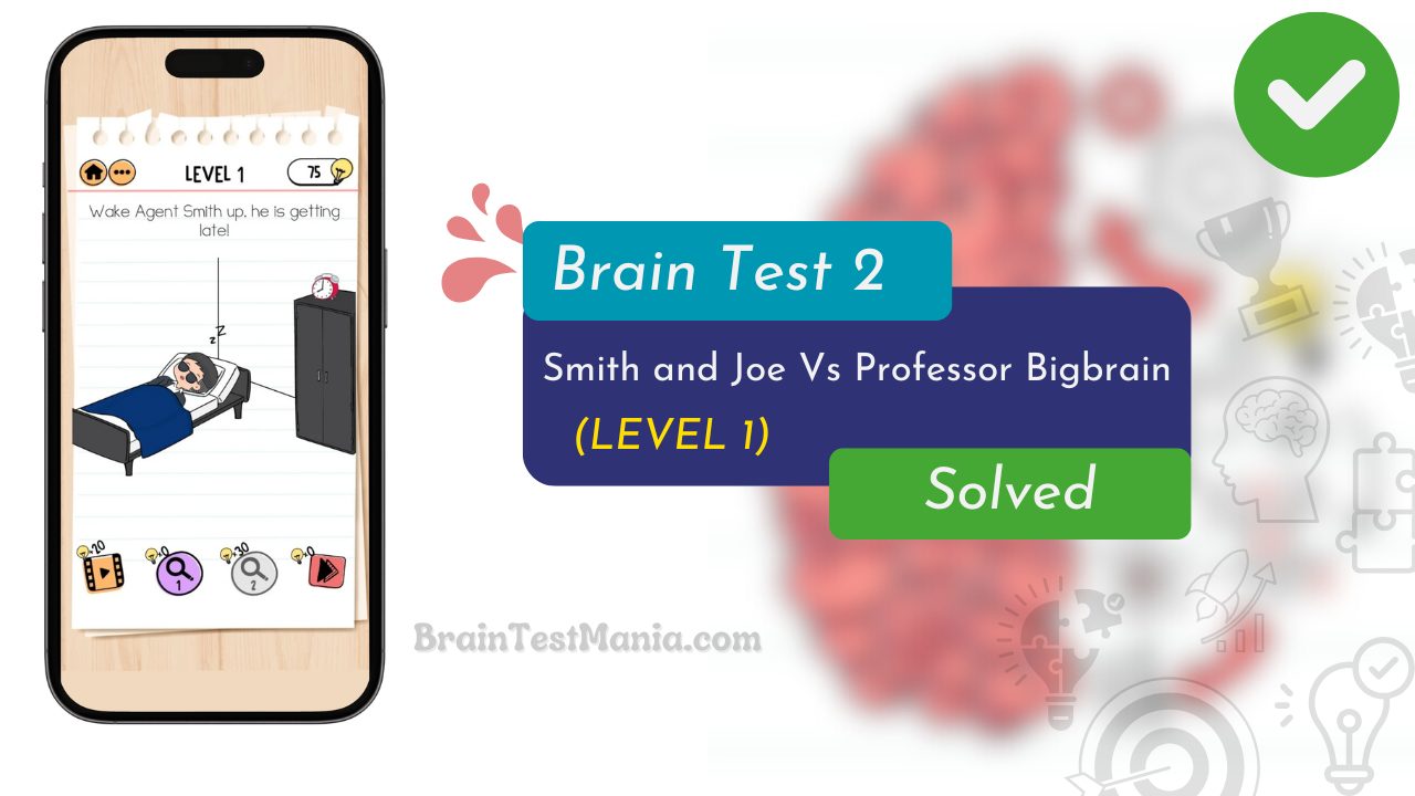 Brain Test 2 Smith And Joe Vs Professor Bigbrain Level 1 Answer