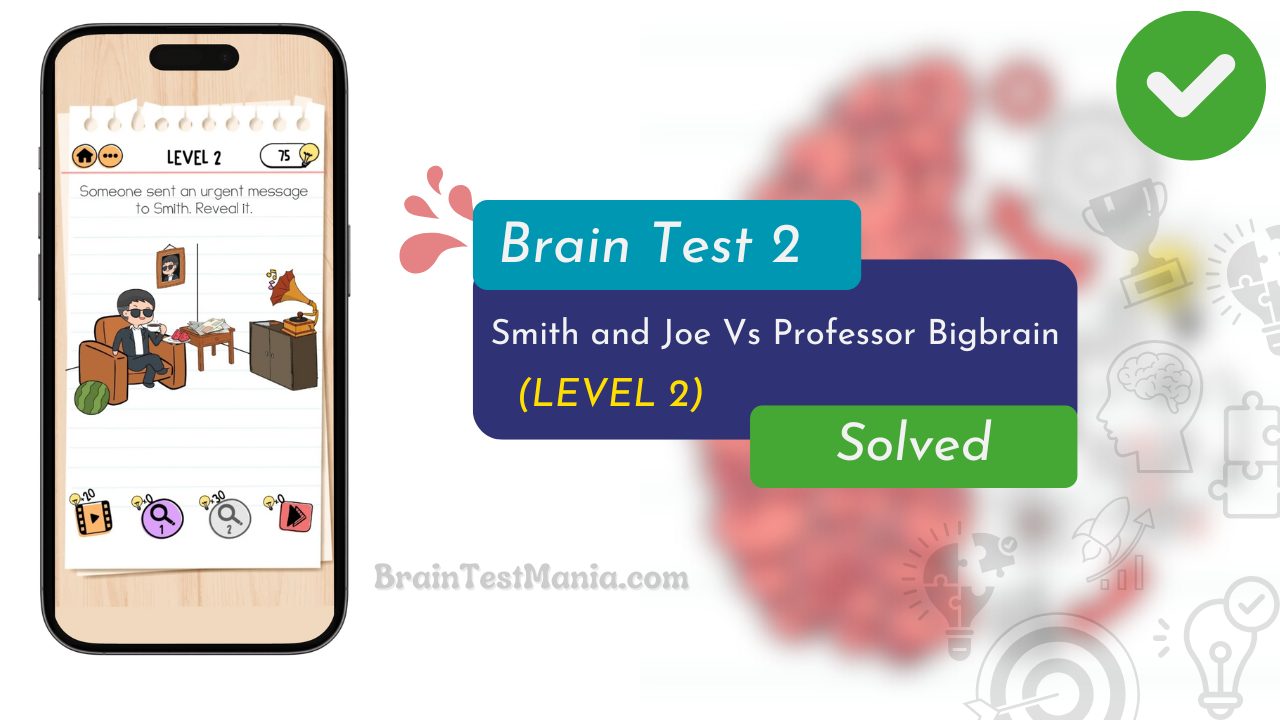 Brain Test 2 Smith And Joe Vs Professor Bigbrain Level 2 Answer