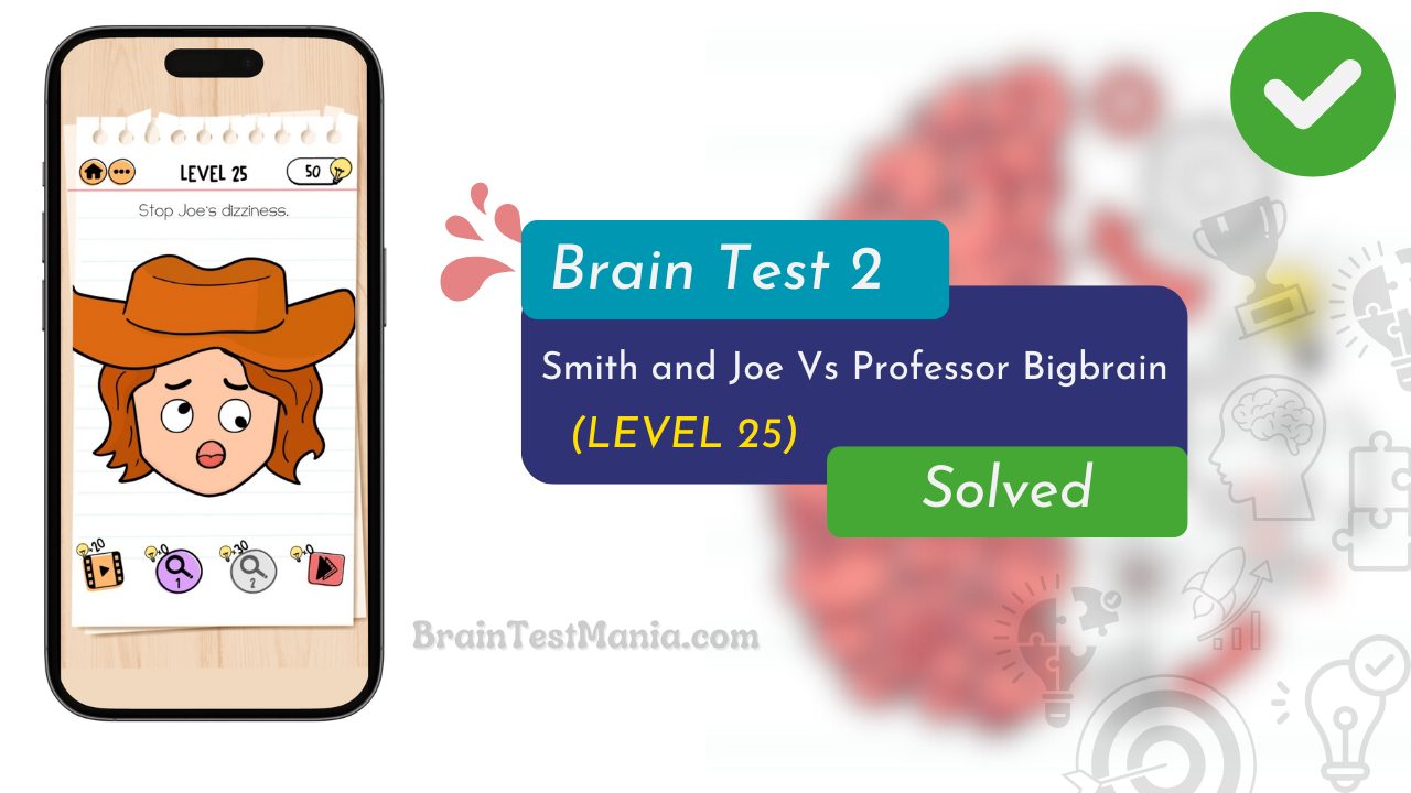 Brain Test 2 Smith And Joe Vs Professor Bigbrain Level 25 Answer