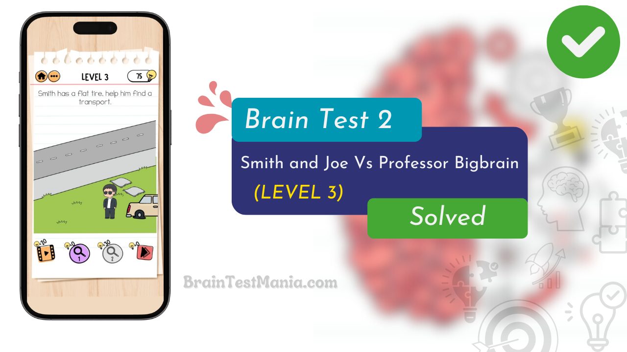 Brain Test 2 Smith And Joe Vs Professor Bigbrain Level 3 Answer