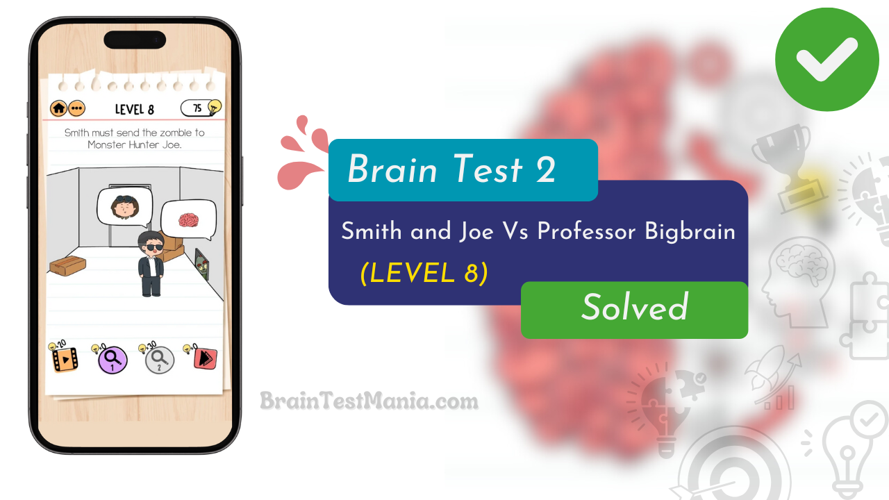 Brain Test 2 Smith And Joe Vs Professor Bigbrain Level 8 Answer