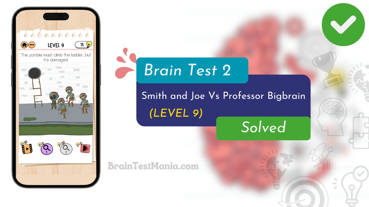 Brain Test 2 Smith And Joe Vs Professor Bigbrain Level 9 Answer