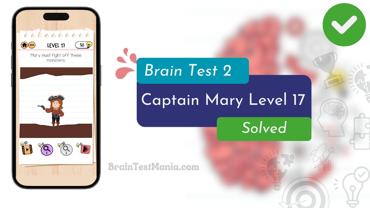 Brain Test 2 Captain Mary Level 17 Answer