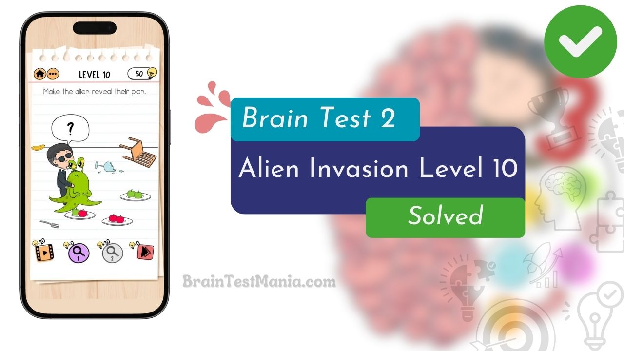 Brain Test 2 Alien Invasion Level 10 Answer