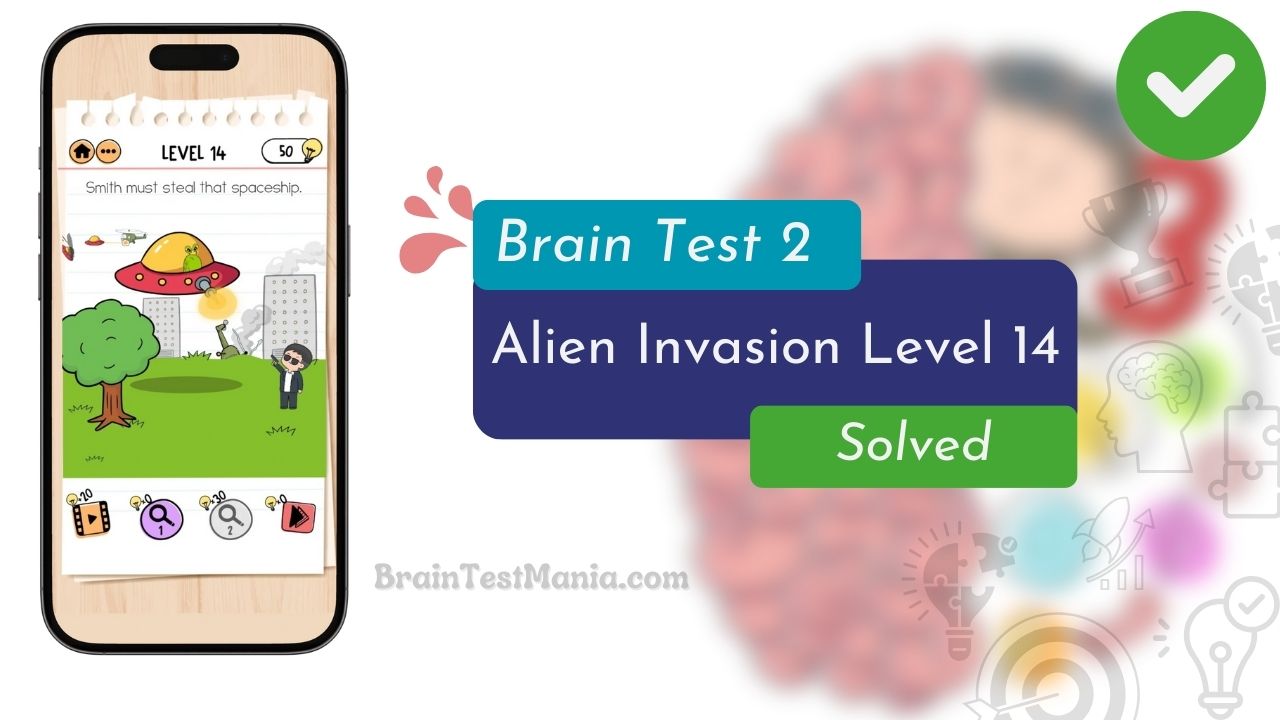 Brain Test 2 Alien Invasion Level 14 Answer