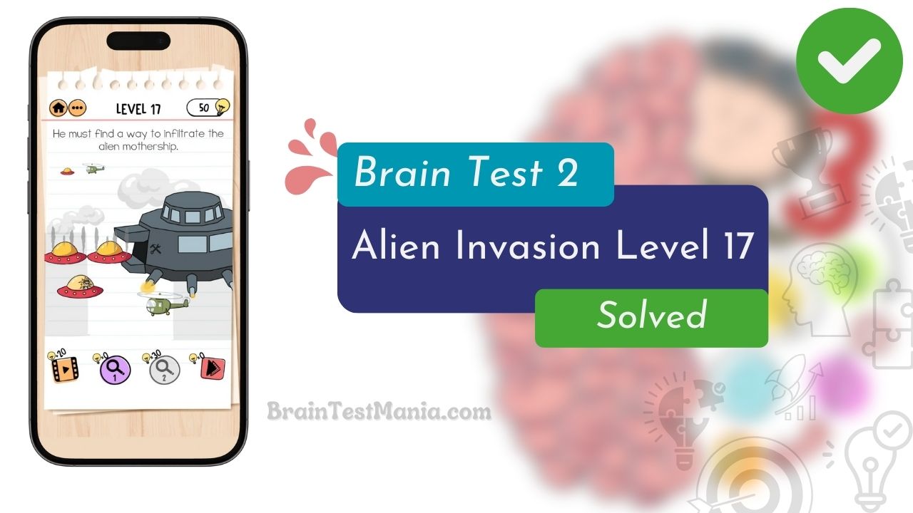 Brain Test 2 Alien Invasion Level 17 Answer