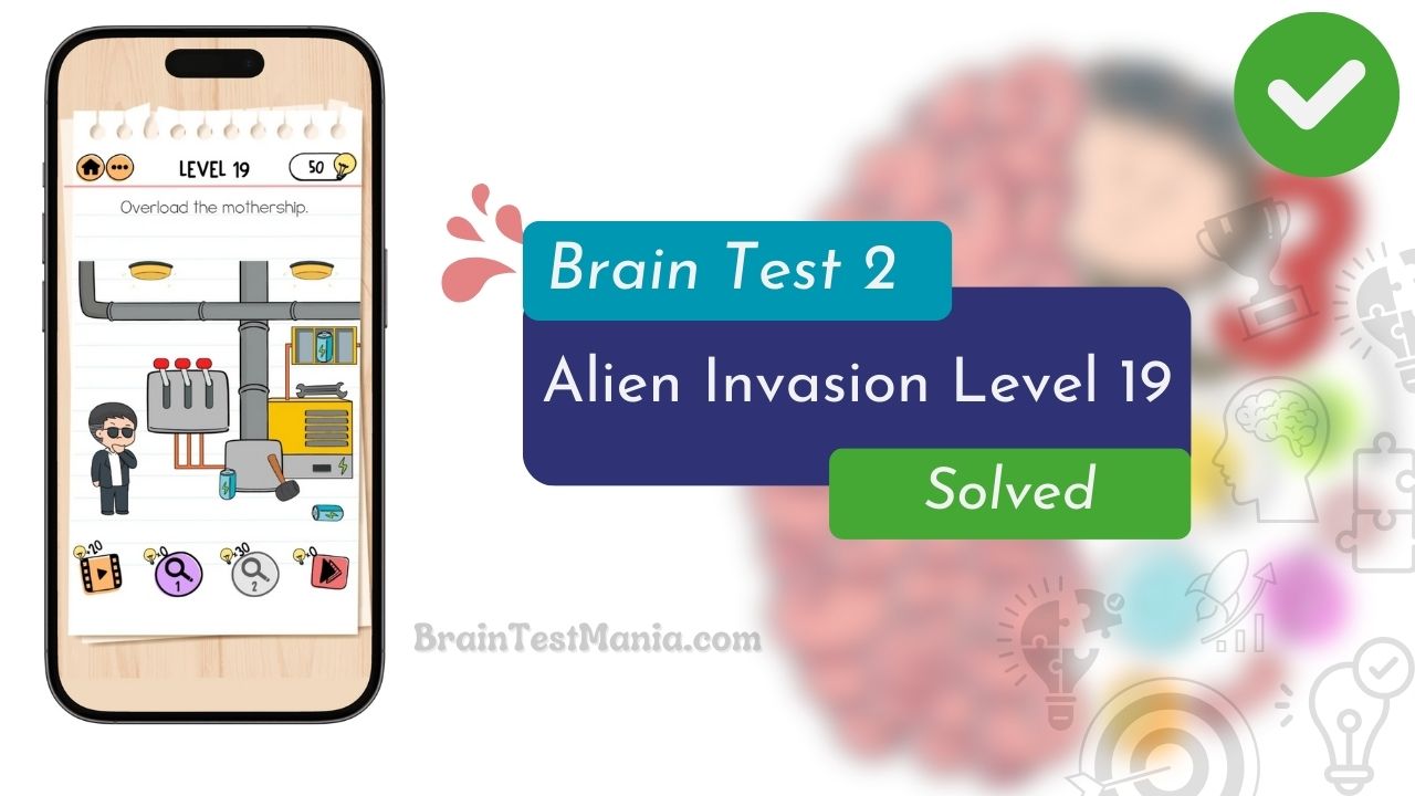 Brain Test 2 Alien Invasion Level 19 Answer