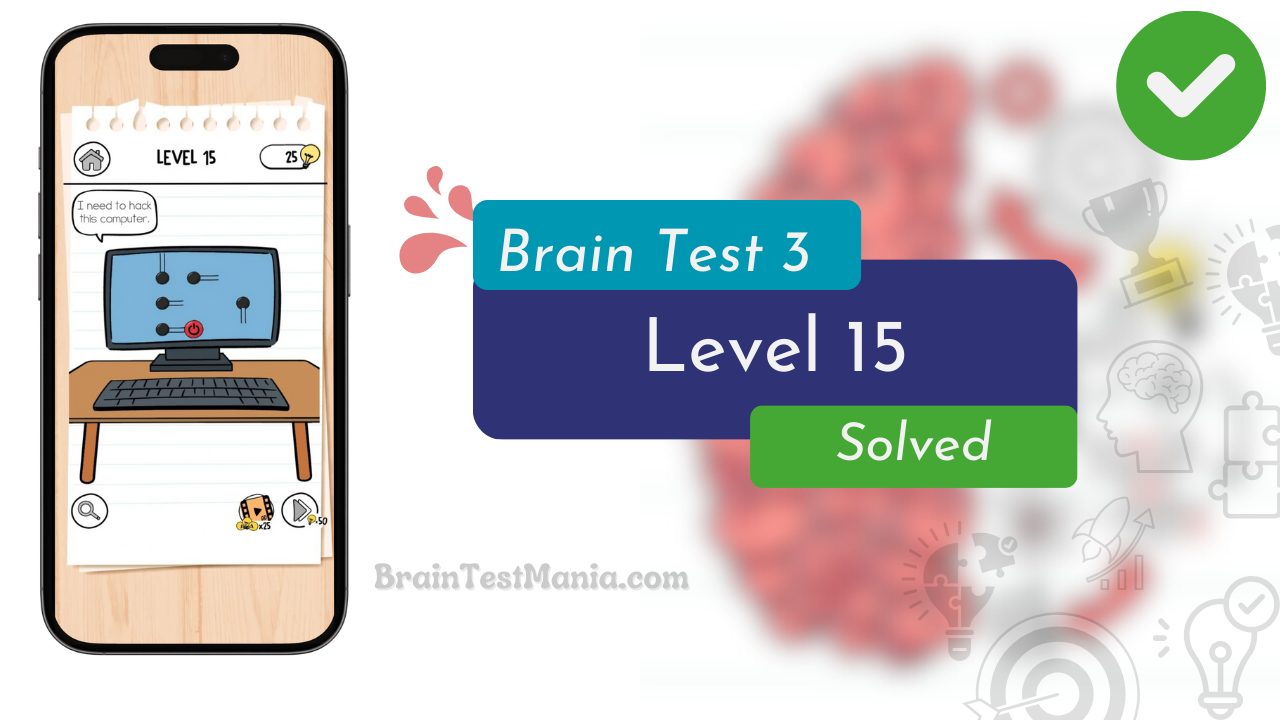 Brain Test 3 Level 15 Solved